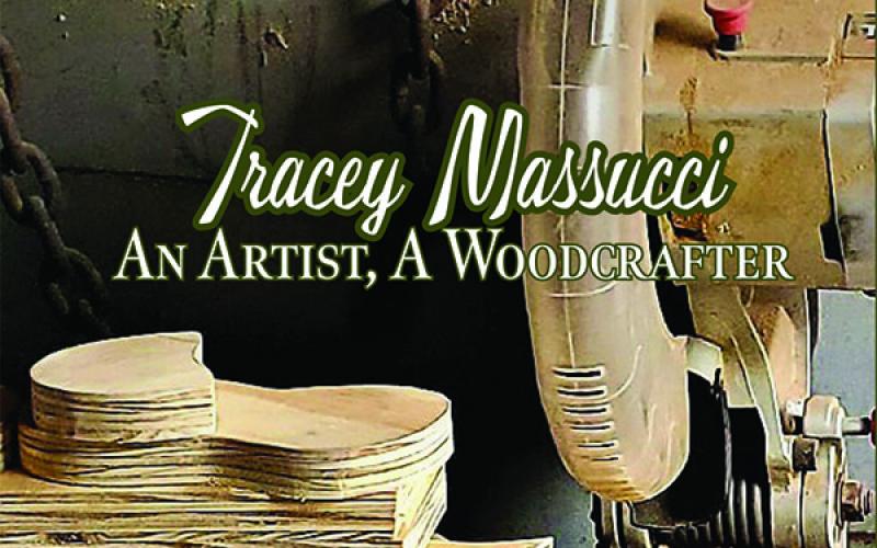 Tracey Massucci - An Artist, A Woodcutter