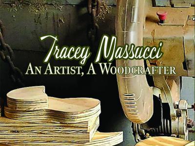 Tracey Massucci - An Artist, A Woodcutter