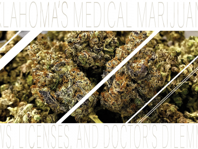 Oklahoma’s Medical Marijuana Laws, Licenses, and Doctor’s Dilemmas