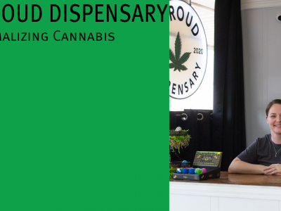 Stroud Dispensary, Normalizing Cannabis